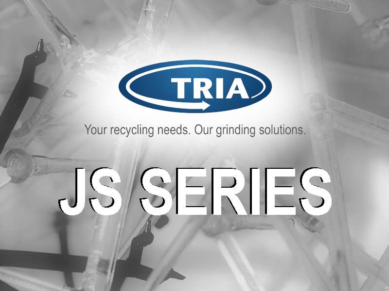 JS 11: brand new screenless grinders